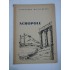 ACROPOLE -- Alexandru BILCIURESCU (cu dedicatie) ACROPOLE -- Alexandru BILCIURESCU (cu dedicatie)
